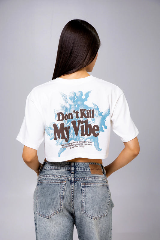 Don't Kill My Vibe